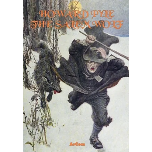 The Salem Wolf - Illustrated & Unabridged
