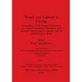 People and Culture in Change, Part ii: Proceedings of the Second Symposium on Upper Palaeolithic, Mesolithic and Neolithic Populations of Europe and t