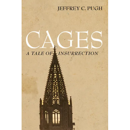 Cages: A Tale of Insurrection