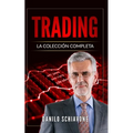 Trading: La Colección Completa, incluye Trading System, Análisis Técnico y Trading Online