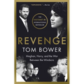 Revenge: Meghan, Harry, and the War Between the Windsors