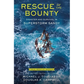Rescue of the Bounty (Young Readers Edition): Disaster and Survival in Superstorm Sandy