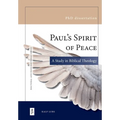 Paul's Spirit of Peace: A Study in Biblical Theology