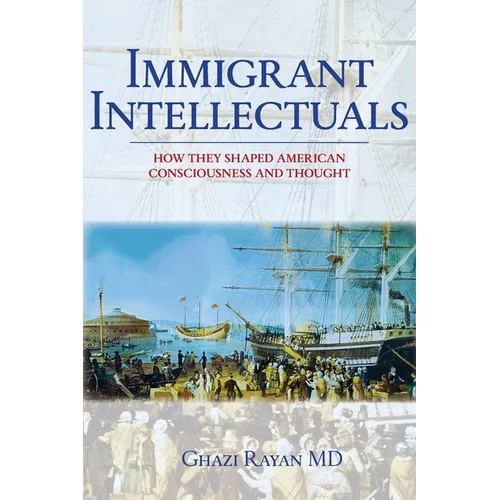 Immigrant Intellectuals