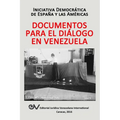 Documentos Para El Diálogo En Venezuela