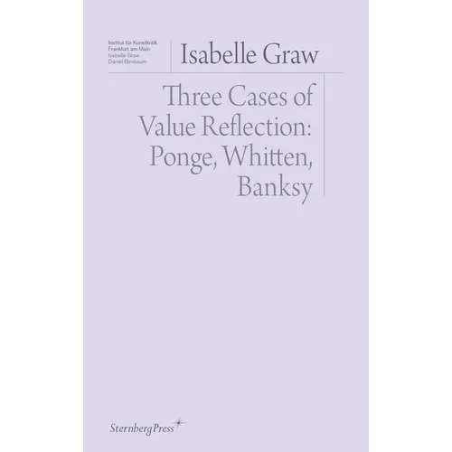 Three Cases of Value Reflection: Ponge, Whitten, Banksy