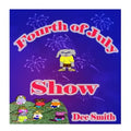 Fourth of July Show: Fourth of July Rhyming Picture Book for Children about the Fourth of July, July 4th Cheer and Fourth of July Fireworks