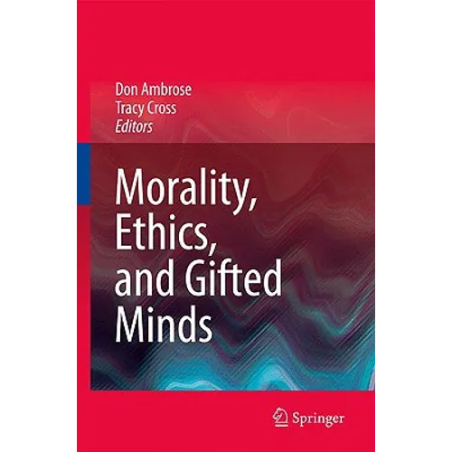 Morality, Ethics, and Gifted Minds