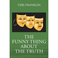 The Funny Thing about the Truth