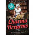 Charms and Firearms: Paranormal Cozy Mystery