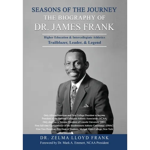 Seasons of the Journey: The Biography of Dr. James Frank