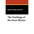 The Teachings of the Great Mystics