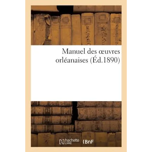 Manuel Des Oeuvres Orléanaises