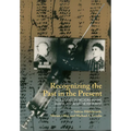 Recognizing the Past in the Present: New Studies on Medicine Before, During, and After the Holocaust