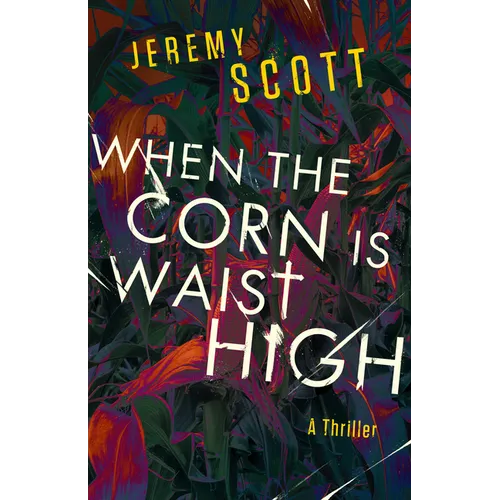 When the Corn Is Waist High
