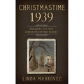 Christmastime 1939: Prequel to the Christmastime Series