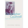Christopher Caudwell: Towards a Dialectical Theory of Literature