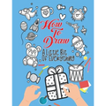 How To Draw A Little Bit Of Everything: A Fun Activity Book For Kids Ages 4-8 Perfect Gift For Your Little Ones
