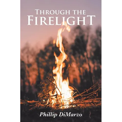 Through the Firelight