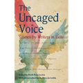 The Uncaged Voice: Stories by Writers in Exile