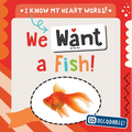 We Want a Fish!