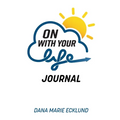 On With Your Life JOURNAL