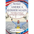 Make America Kosher Again: The Political Talmud for Progressive Candidates