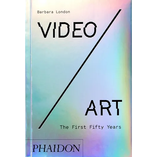 Video/Art: The First Fifty Years