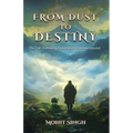 From Dust To Destiny