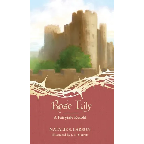 Rose Lily: A Fairytale Retold