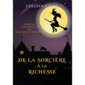 De la Sorcière à la Richesse: Enquêtes Surnaturelles des Sorcières de Westwick
