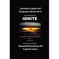 Enciende el poder del fuego puro dentro de ti - Manual del bautismo del Espíritu Santo