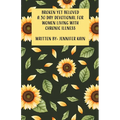 Broken Yet Beloved: A 30 Day Devotional for Women Living with Chronic Illness