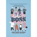 Girl to Boss!: Advice for Girls from 50 of America's Most Successful Women