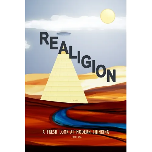 Realigion: A Fresh Look at Modern Thinking