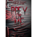 Prey On Me