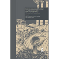 Environmental Crime and Criminality: Theoretical and Practical Issues