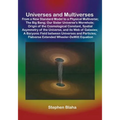 Universes and Multiverses: From a New Standard Model to a Physical Multiverse; The Big Bang; Our Sister Universe's Wormhole; Origin of the Cosmol
