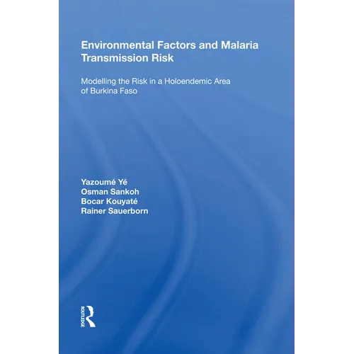Environmental Factors and Malaria Transmission Risk: Modelling the Risk in a Holoendemic Area of Burkina Faso