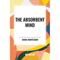 The Absorbent Mind