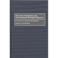 The Law of Domestic and International Strategic Alliances: A Survey for Corporate Management