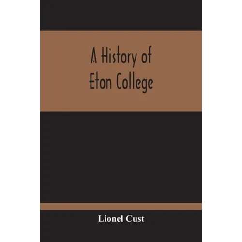 A History Of Eton College