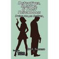 Detectives, Sleuths, & Nosy Neighbors: Dying for an Answer