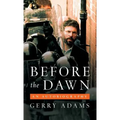 Before the Dawn: An Autobiography
