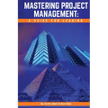 Mastering Project Management: A Guide for Leading