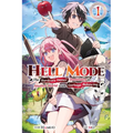 Hell Mode, Vol. 1: The Hardcore Gamer Dominates in Another World with Garbage Balancing Volume 1