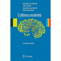 L'Ultima Creatività: Luci Nella Vecchiaia