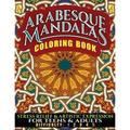 Arabesque Mandalas Coloring Book: Stress Relief & Artistic Expression for Teens & Adults