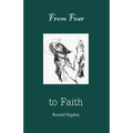 From Fear to Faith