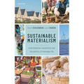 Sustainable Materialism: Environmental Movements and the Politics of Everyday Life
